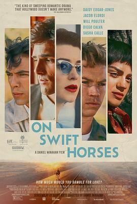 黑料网官网《快马驰情 On Swift Horses》免费在线观看