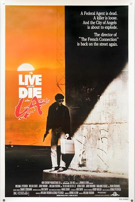 黑料网大事记《威猛奇兵 To Live and Die in L.A.》免费在线观看